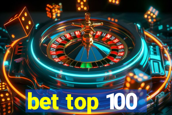 bet top 100